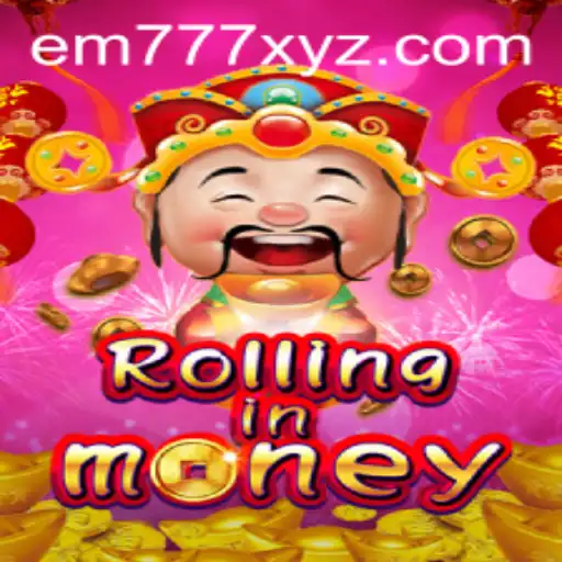 RollingInMoney: A Comprehensive Overview of the Thrilling Game with EM777
